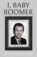 Yo, Baby Boomer - I, Baby Boomer