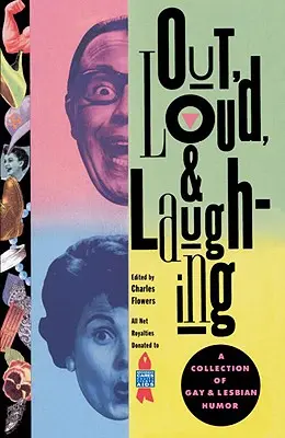 Out, Loud, & Laughing: Una colección de humor gay y lésbico - Out, Loud, & Laughing: A Collection of Gay & Lesbian Humor