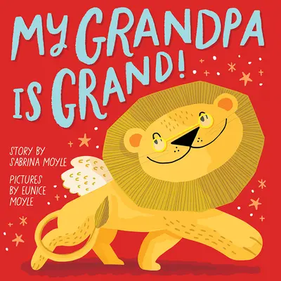 ¡Mi abuelo es grande! (un libro de ¡Hola! lucky) - My Grandpa Is Grand! (a Hello!lucky Book)