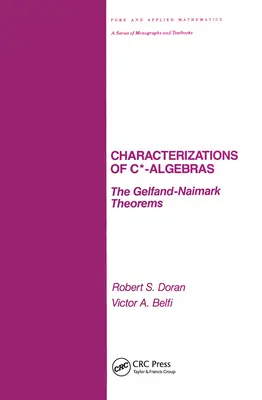 Caracterizaciones de las álgebras C*: los teoremas de Gelfand y Naimark - Characterizations of C* Algebras: The Gelfand Naimark Theorems