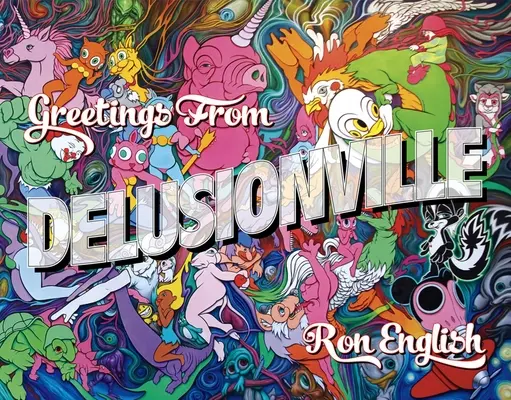 Saludos desde Delusionville - Greetings from Delusionville