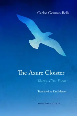 El claustro azul: Treinta y cinco poemas - The Azure Cloister: Thirty-Five Poems