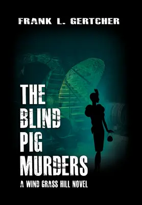 Los asesinatos del cerdo ciego: Un caso misterioso de Caroline - The Blind Pig Murders: A Caroline Case Mystery