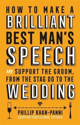 Cómo hacer un discurso de padrino brillante - How to Make a Brilliant Best Man's Speech