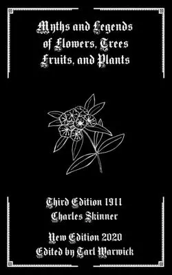 Mitos y leyendas de flores, árboles, frutos y plantas - Myths and Legends of Flowers, Trees, Fruits, and Plants