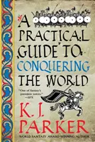 Guía práctica para conquistar el mundo - El asedio, Libro 3 - Practical Guide to Conquering the World - The Siege, Book 3