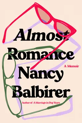 Casi un romance: A Memoir - Almost Romance: A Memoir