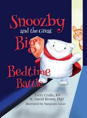 Snoozby y la gran batalla antes de dormir - Snoozby and the Great Big Bedtime Battle