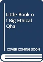 Pequeño libro de grandes cuestiones éticas - Little Book of Big Ethical Questions