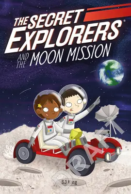 Los exploradores secretos y la misión a la Luna - The Secret Explorers and the Moon Mission