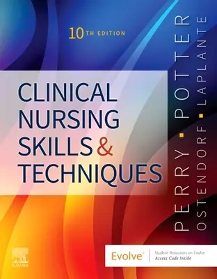 Habilidades y técnicas clínicas de enfermería - Clinical Nursing Skills and Techniques