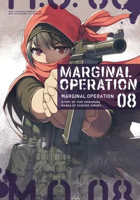 Operación marginal: Volumen 8 - Marginal Operation: Volume 8