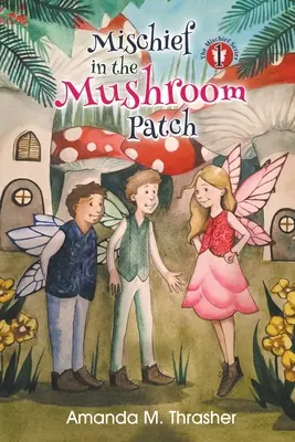 Travesuras en el Champiñón - Mischief in the Mushroom Patch