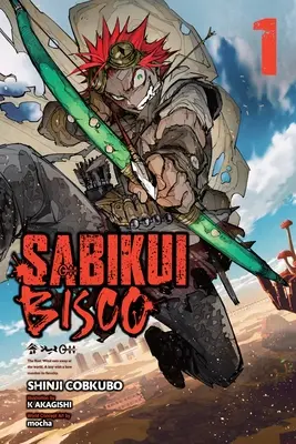 Sabikui Bisco, Vol. 1 (Novela ligera) - Sabikui Bisco, Vol. 1 (Light Novel)