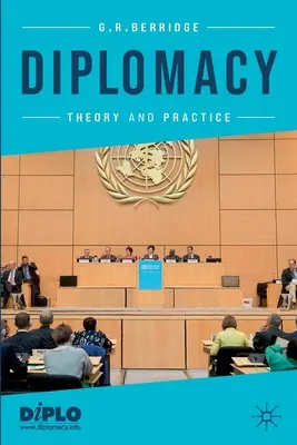 Diplomacia: Teoría y práctica - Diplomacy: Theory and Practice