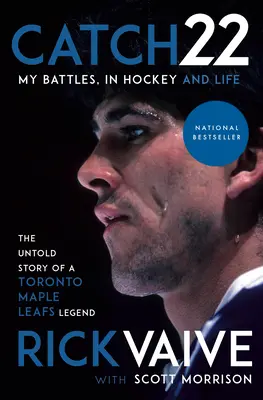 Catch 22: Mis batallas, en el hockey y en la vida - Catch 22: My Battles, in Hockey and Life