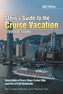 Guía Stern de las vacaciones en crucero: Edición 20/21 - Stern's Guide to the Cruise Vacation: 20/21 Edition
