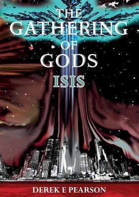 La reunión de los dioses: Isis - The Gathering of Gods: Isis