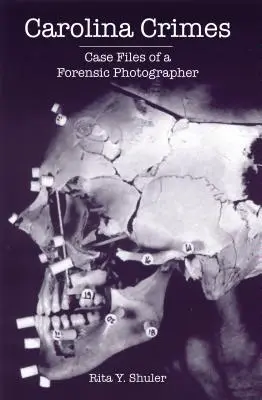 Crímenes de Carolina: Expedientes de un fotógrafo forense - Carolina Crimes: Case Files of a Forensic Photographer