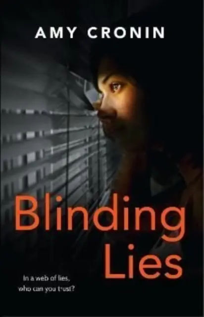 Mentiras cegadoras - Un apasionante thriller contemporáneo ambientado en Cork, donde la búsqueda de la verdad puede resultar mortal - Blinding Lies - A gripping contemporary thriller set in Cork, where the search for truth can prove deadly