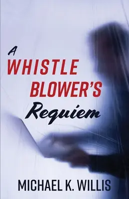 Réquiem de un delator - A Whistleblower's Requiem