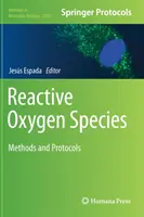 Especies Reactivas de Oxígeno: Métodos y protocolos - Reactive Oxygen Species: Methods and Protocols
