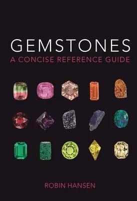 Piedras preciosas: Una Guía Concisa de Referencia - Gemstones: A Concise Reference Guide