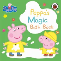 Peppa Pig: El baño mágico de Peppa - Un libro que cambia de color - Peppa Pig: Peppa's Magic Bath Book - A Colour-Changing Book