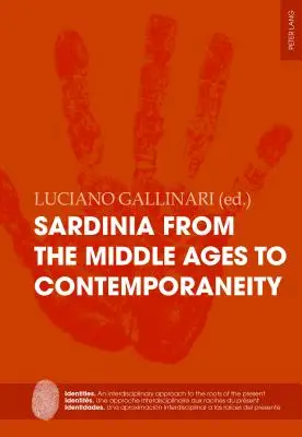 Cerdeña de la Edad Media a la Contemporaneidad: Estudio de caso de un perfil identitario de una isla mediterránea - Sardinia from the Middle Ages to Contemporaneity: A Case Study of a Mediterranean Island Identity Profile