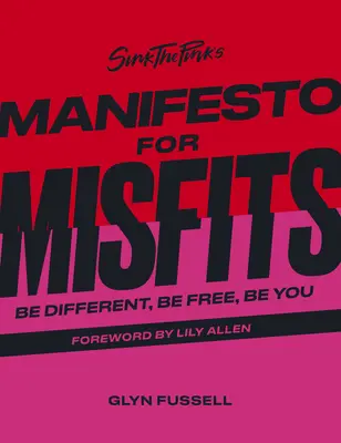 Manifiesto para inadaptados de Sink the Pink - Sink the Pink's Manifesto for Misfits