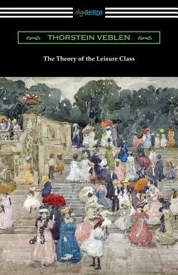 Teoría de la clase ociosa - The Theory of the Leisure Class