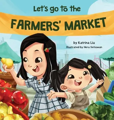 Vamos al mercado de los granjeros - Let's Go to the Farmers' Market