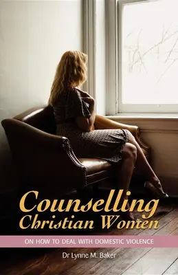 Asesoramiento a mujeres cristianas sobre cómo afrontar la violencia doméstica - Counselling Christian Women on How to Deal with Domestic Violence