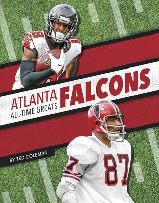 Grandes de todos los tiempos de Atlanta Falcons - Atlanta Falcons All-Time Greats