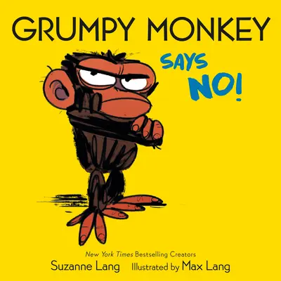 El Mono Gruñón Dice ¡No! - Grumpy Monkey Says No!