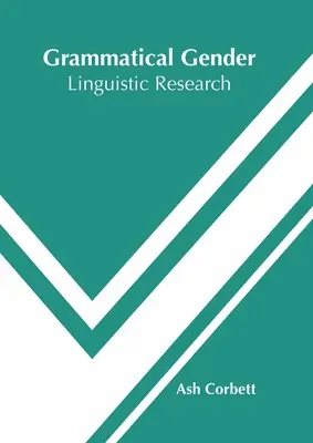 Género gramatical: Investigación lingüística - Grammatical Gender: Linguistic Research