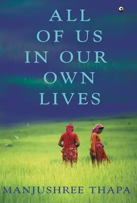 Todos nosotros en nuestras propias vidas - All of Us in Our Own Lives