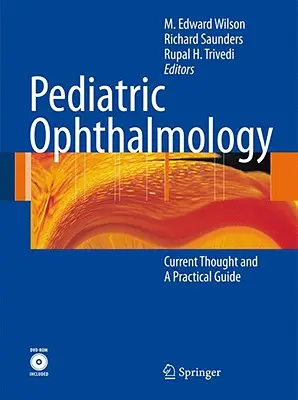 Oftalmología pediátrica: Pensamiento actual y guía práctica [Con DVD ROM] - Pediatric Ophthalmology: Current Thought and a Practical Guide [With DVD ROM]