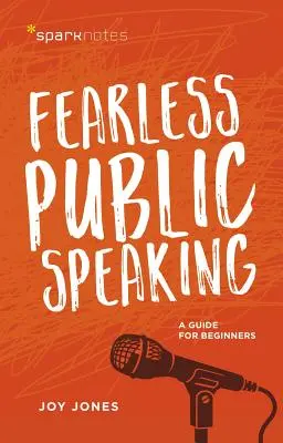 Hablar en público sin miedo: Guía para principiantes - Fearless Public Speaking: A Guide for Beginners