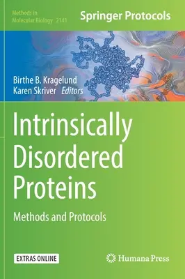 Proteínas intrínsecamente desordenadas: Métodos y protocolos - Intrinsically Disordered Proteins: Methods and Protocols