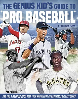 Guía del niño prodigio del béisbol profesional - The Genius Kid's Guide to Pro Baseball