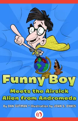 Funny Boy conoce al extraterrestre mareado de Andrómeda - Funny Boy Meets the Airsick Alien from Andromeda