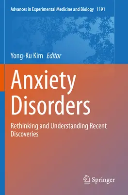 Trastornos de ansiedad: Replanteamiento y comprensión de descubrimientos recientes - Anxiety Disorders: Rethinking and Understanding Recent Discoveries