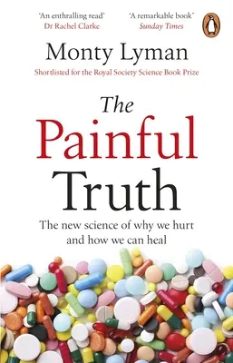 La verdad dolorosa - La nueva ciencia de por qué nos duele y cómo podemos curarnos - Painful Truth - The new science of why we hurt and how we can heal