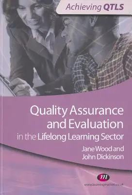 Garantía y evaluación de la calidad en el sector del aprendizaje permanente - Quality Assurance and Evaluation in the Lifelong Learning Sector