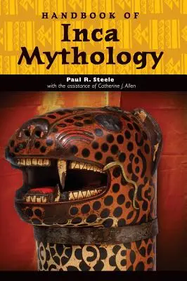 Manual de mitología inca - Handbook of Inca Mythology