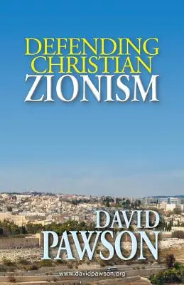 La defensa del sionismo cristiano - Defending Christian Zionism