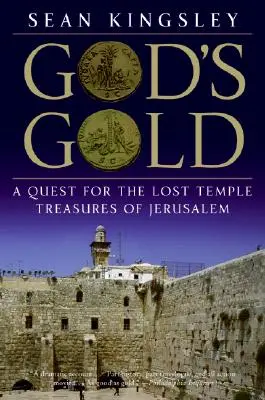 El oro de Dios: En busca de los tesoros perdidos del Templo de Jerusalén - God's Gold: A Quest for the Lost Temple Treasures of Jerusalem