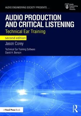 Producción de audio y escucha crítica Entrenamiento técnico del oído - Audio Production and Critical Listening: Technical Ear Training