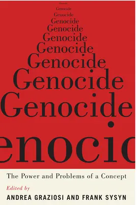 Genocidio: El poder y los problemas de un concepto - Genocide: The Power and Problems of a Concept